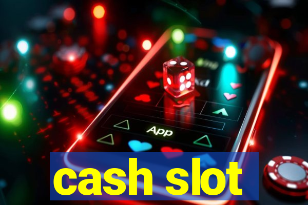 cash slot