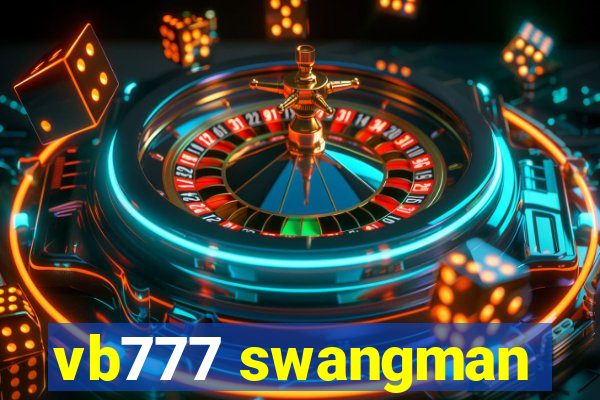 vb777 swangman