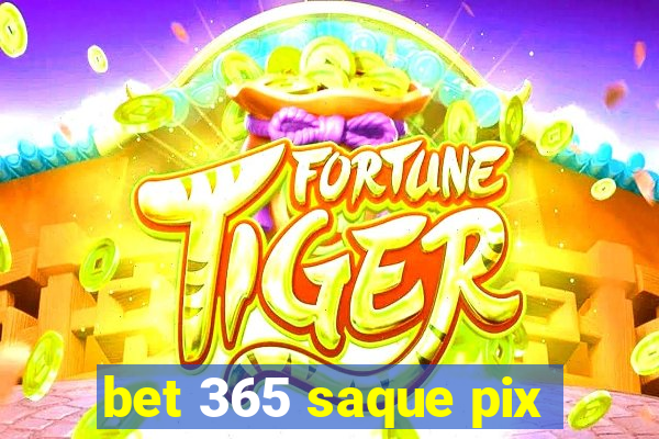 bet 365 saque pix