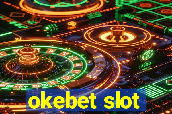 okebet slot