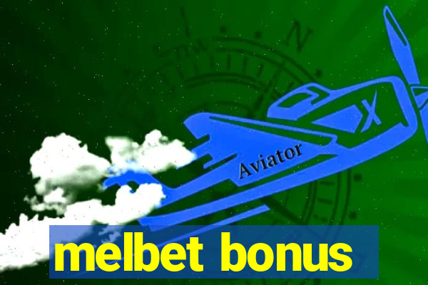 melbet bonus