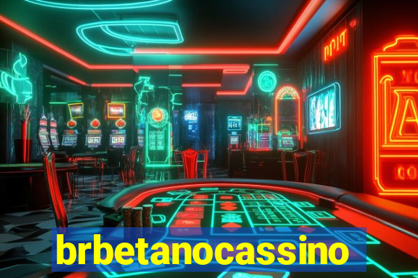 brbetanocassino