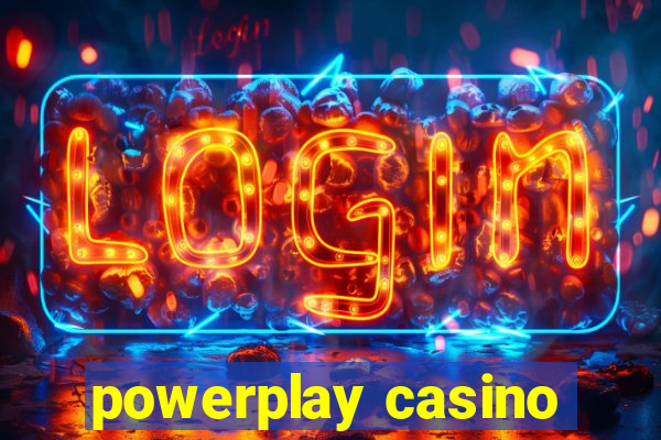 powerplay casino