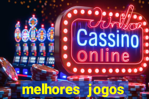 melhores jogos cassino online