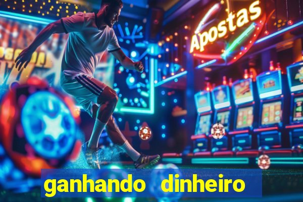 ganhando dinheiro em jogos