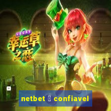 netbet 茅 confiavel