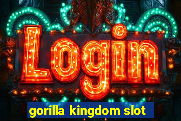 gorilla kingdom slot