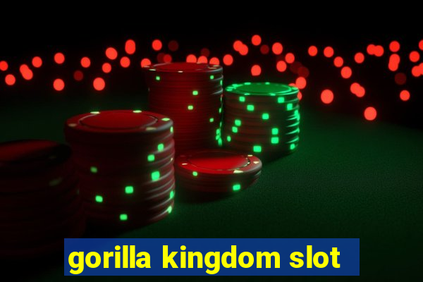 gorilla kingdom slot