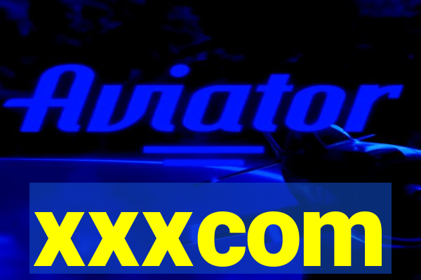 xxxcom