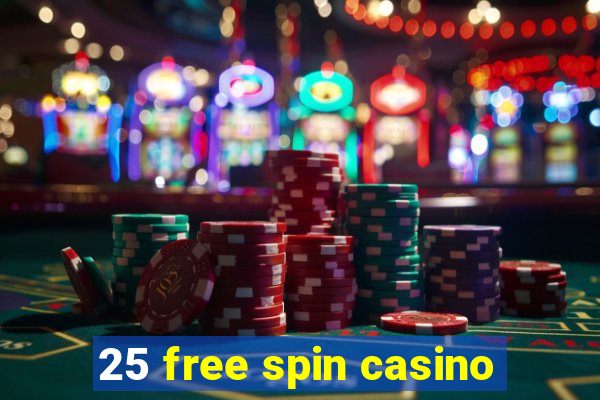 25 free spin casino