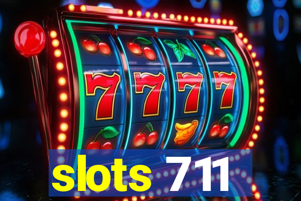 slots 711