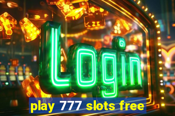 play 777 slots free