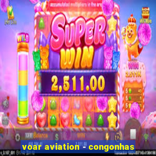 voar aviation - congonhas