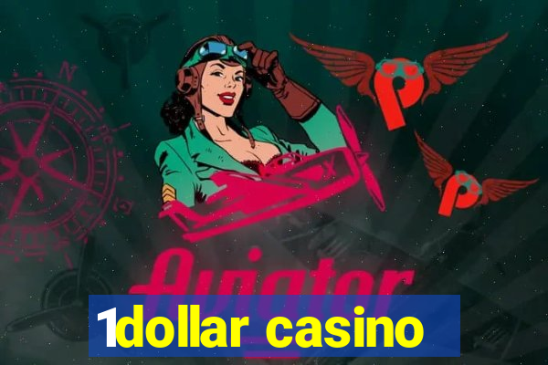 1dollar casino