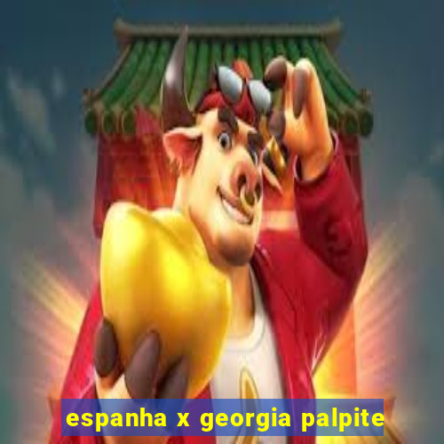 espanha x georgia palpite