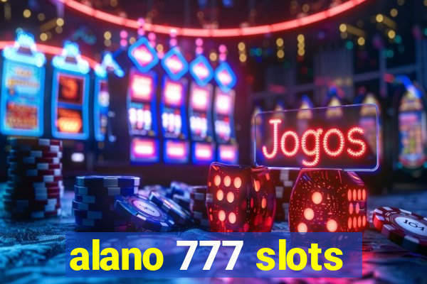 alano 777 slots