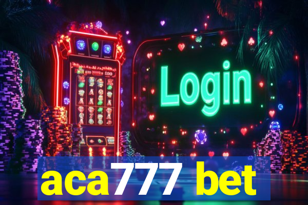 aca777 bet