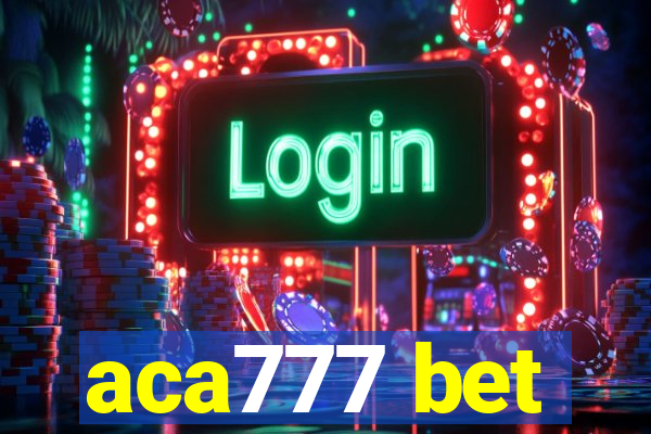 aca777 bet