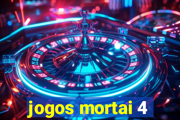 jogos mortai 4