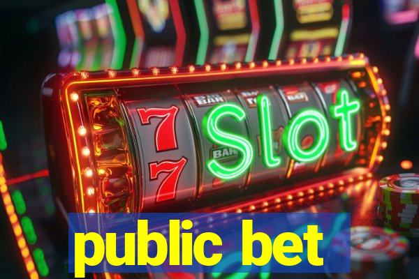 public bet