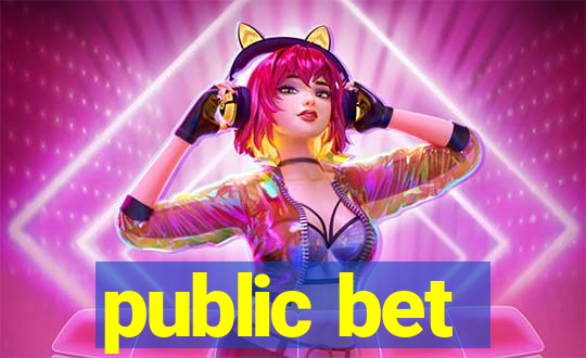 public bet