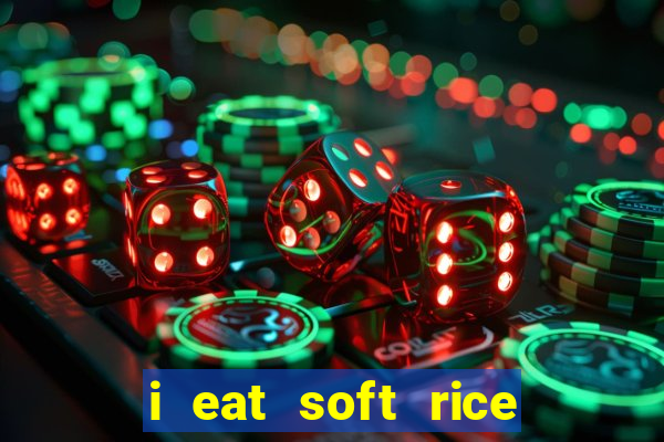 i eat soft rice in another world pt br