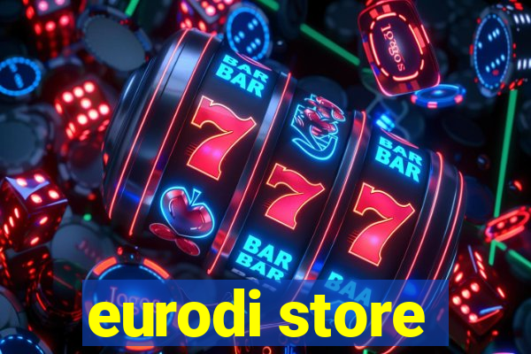 eurodi store