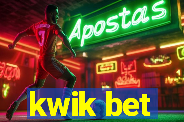 kwik bet