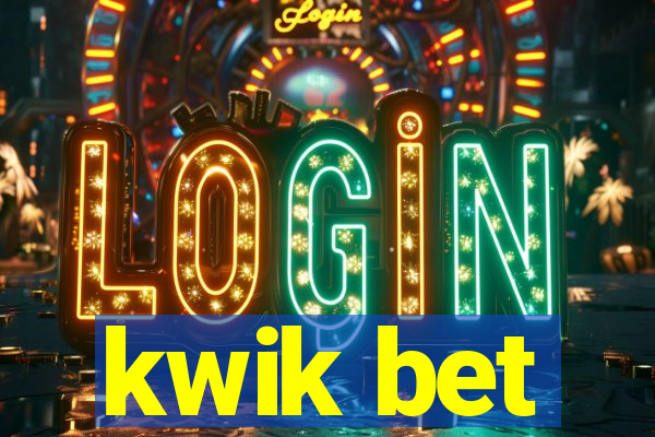 kwik bet