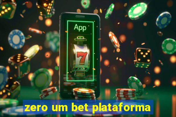 zero um bet plataforma