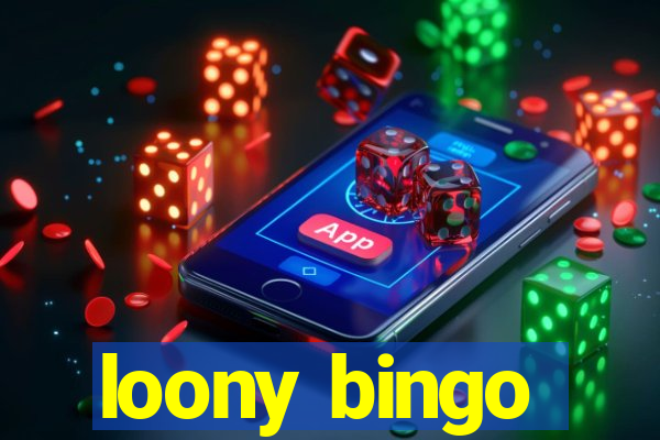 loony bingo