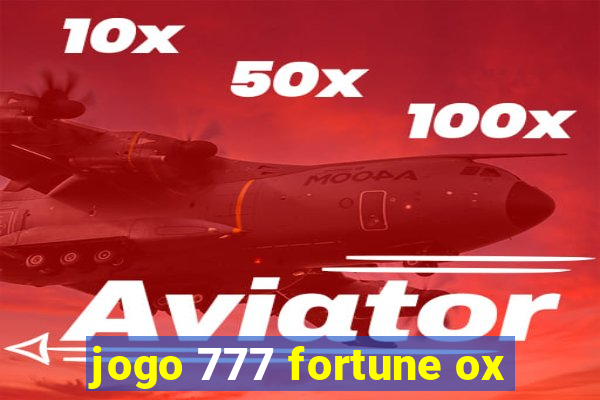 jogo 777 fortune ox