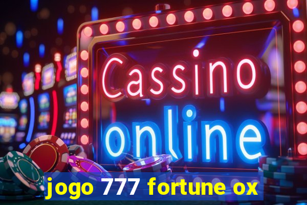 jogo 777 fortune ox