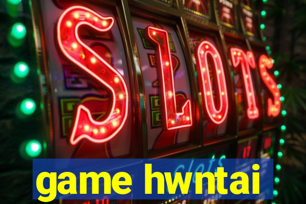 game hwntai