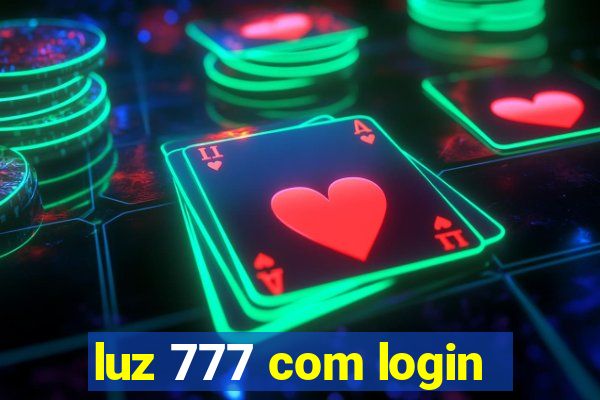 luz 777 com login