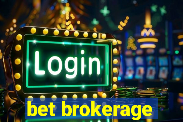 bet brokerage