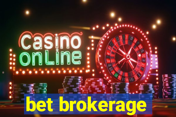 bet brokerage