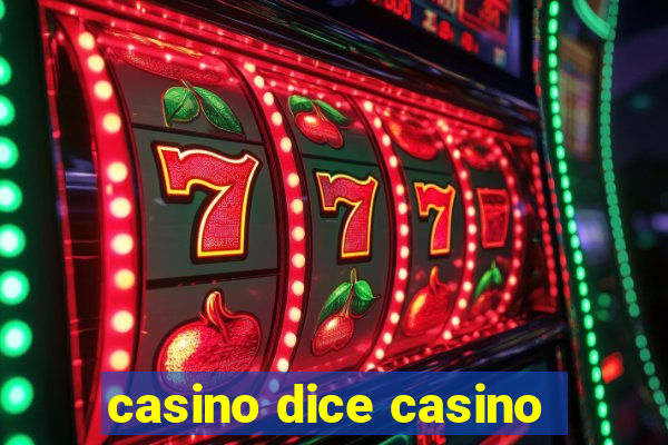 casino dice casino