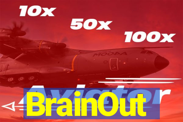 BrainOut