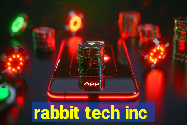 rabbit tech inc