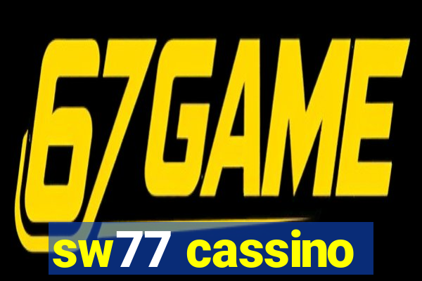 sw77 cassino