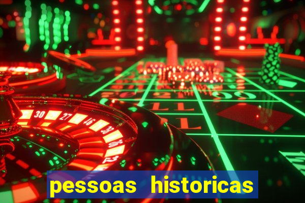 pessoas historicas de a a z