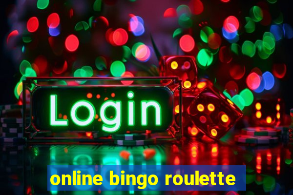 online bingo roulette