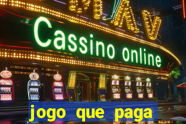 jogo que paga dinheiro de verdade no paypal