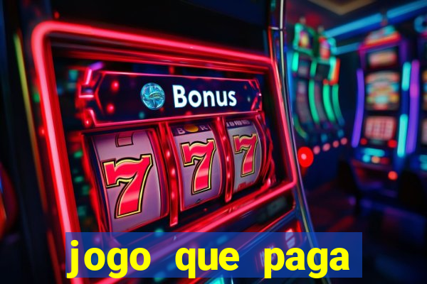 jogo que paga dinheiro de verdade no paypal