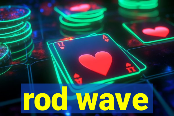 rod wave