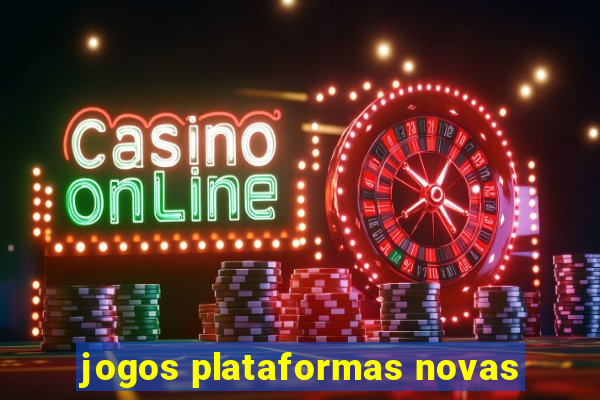 jogos plataformas novas