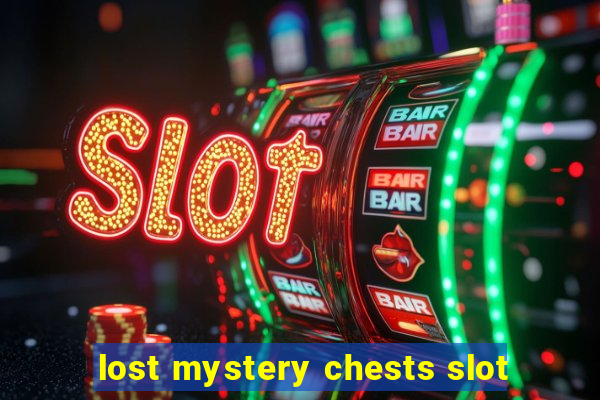 lost mystery chests slot