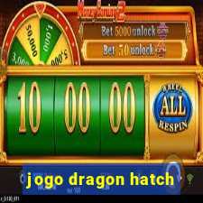 jogo dragon hatch