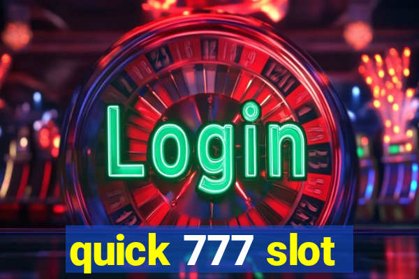 quick 777 slot